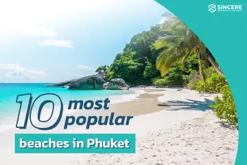 Highlight the Top 10 Most Popular Beaches in Phuket.