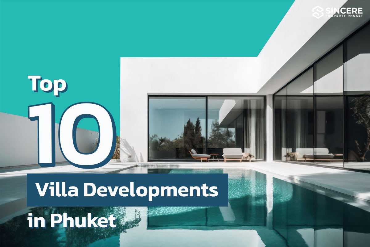 Top 10 Well-Known Villa Developments in Phuket